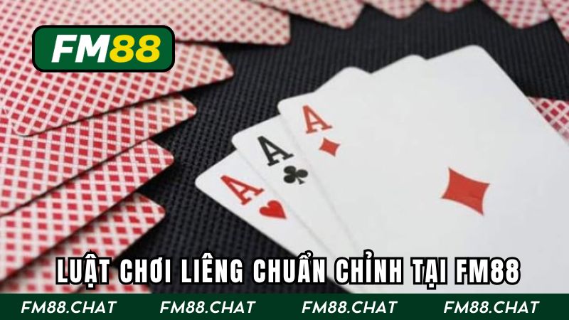 Luật chơi liêng chuẩn chỉnh tại FM88