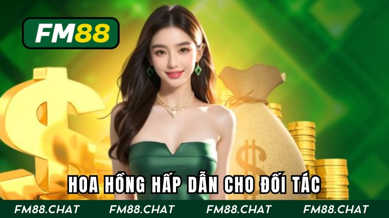 Hoa hồng hấp dẫn cho đối tác của trang cược