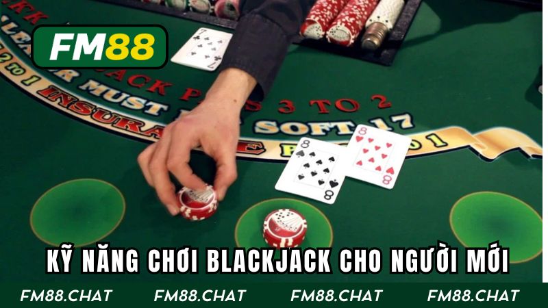 Hướng dẫn cách chơi bài Blackjack trên FM88