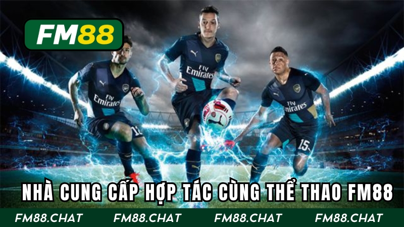 Điểm danh những nhà cung cấp hợp tác cùng thể thao FM88
